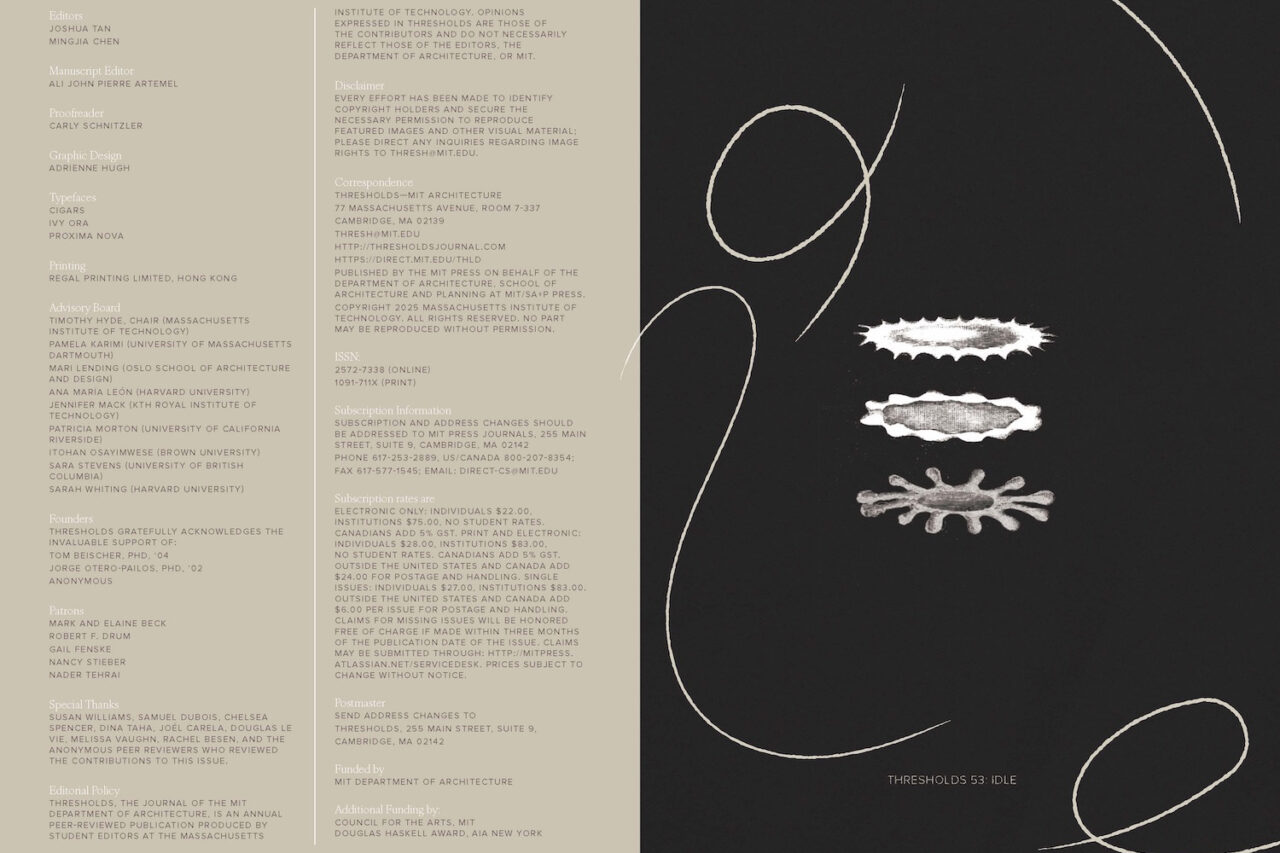 Thresholds 53: Idle, Massachusetts Institute of Technology, Department of Architecture.
