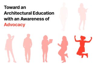 Toward an Architectural Education with an Awareness of Advocacy event Image